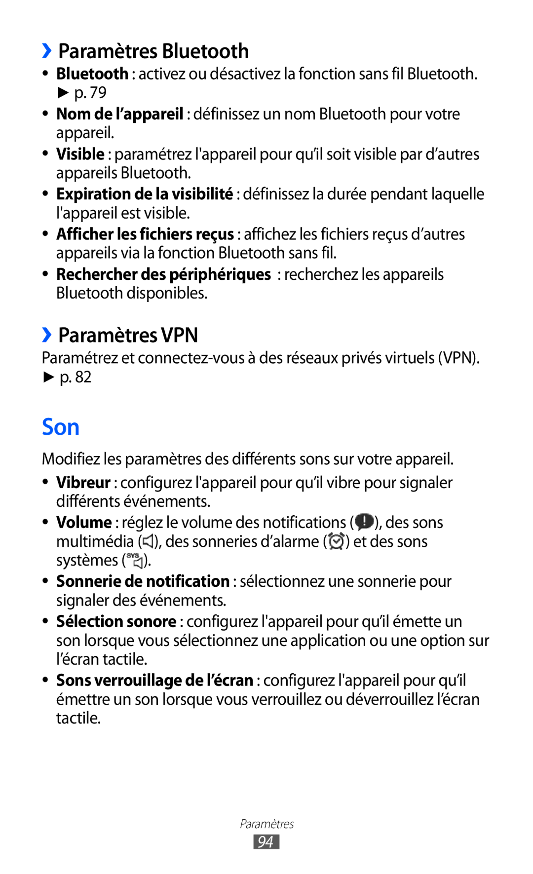 Samsung GT-P7510FKAXEF, GT-P7510UWDXEF, GT-P7510UWDFTM Son, ››Paramètres Bluetooth, ››Paramètres VPN, Bluetooth disponibles 