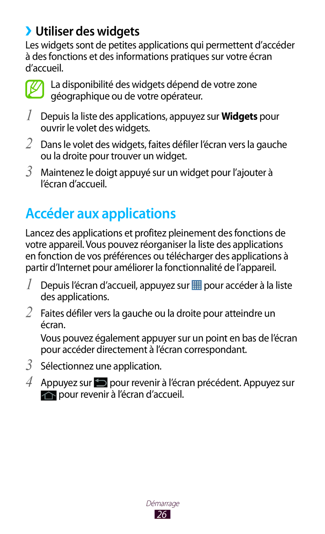 Samsung GT-P7510UWAXEF, GT-P7510UWDXEF, GT-P7510UWDFTM, GT-P7510FKDXEF manual Accéder aux applications, ››Utiliser des widgets 