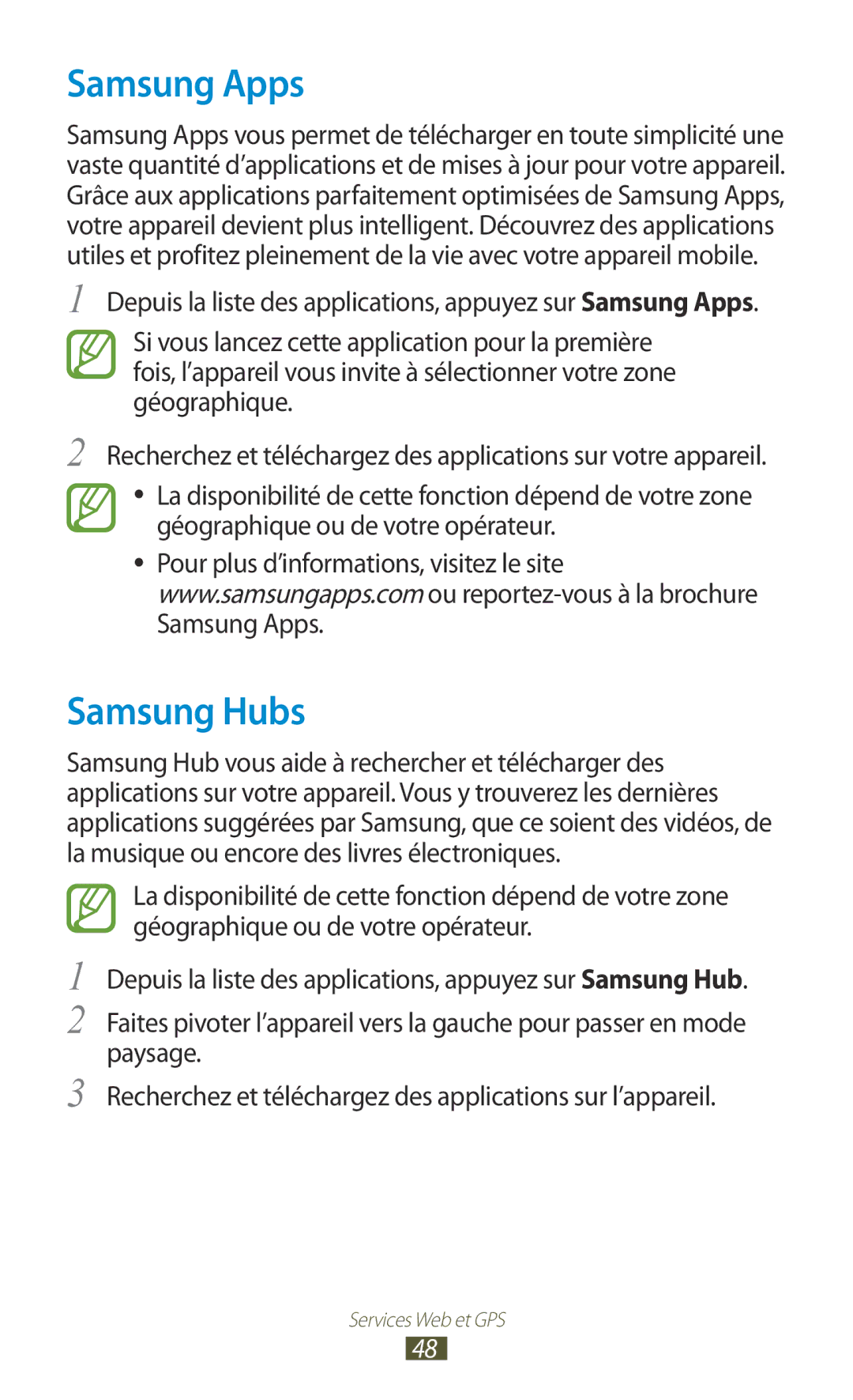 Samsung GT-P7510UWDXEF, GT-P7510UWDFTM, GT-P7510UWAXEF manual Samsung Apps, Samsung Hubs, Géographique ou de votre opérateur 