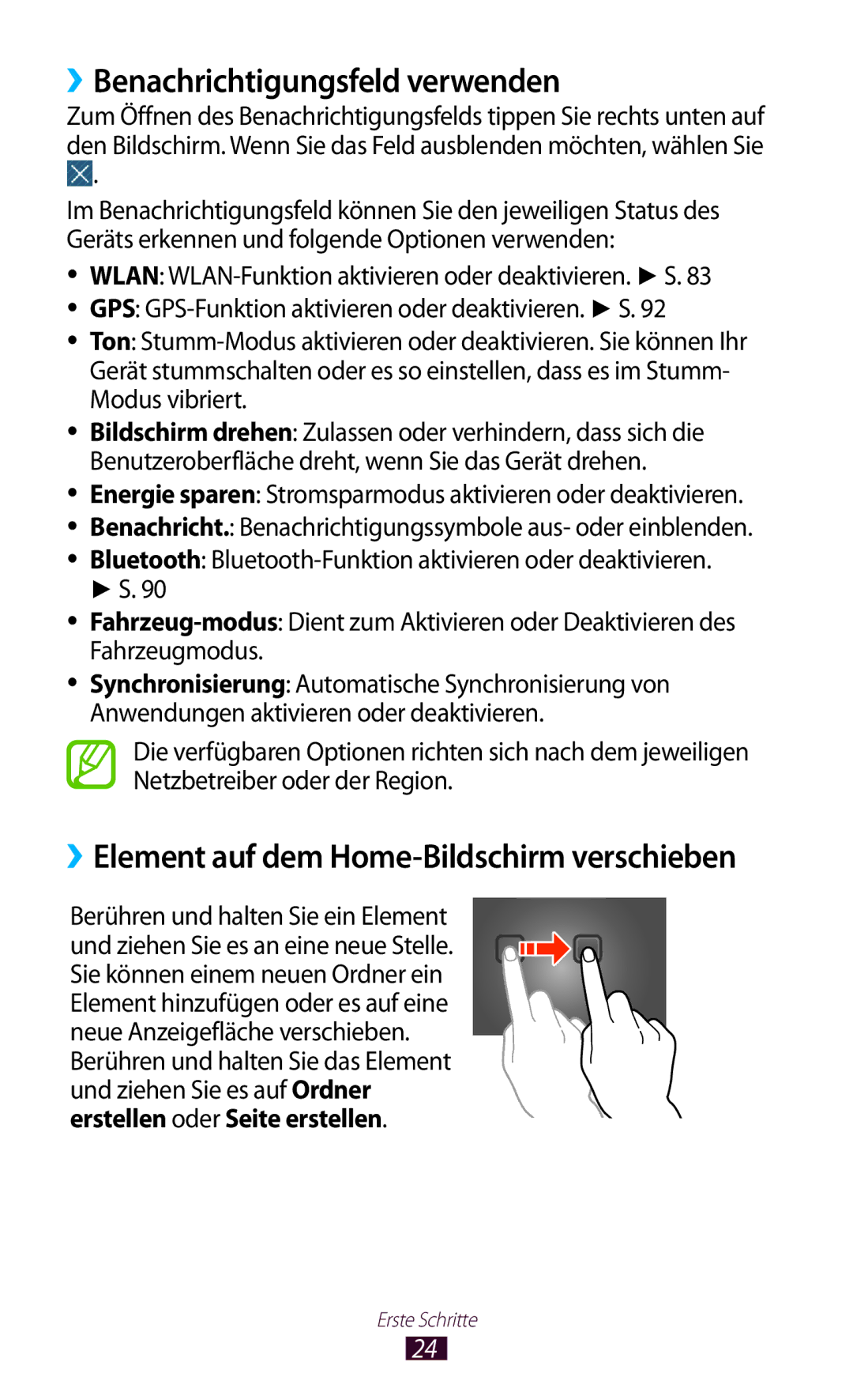 Samsung GT-P7510UWEDBT, GT-P7510FKDDBT ››Benachrichtigungsfeld verwenden, ››Element auf dem Home-Bildschirm verschieben 