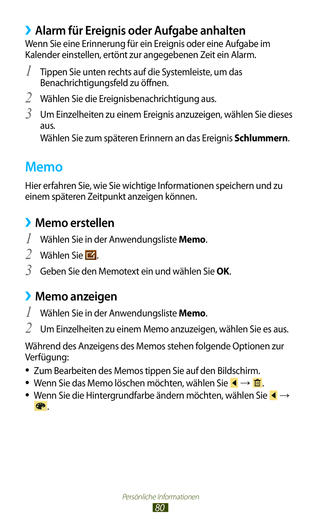 Samsung GT-P7510UWEDBT, GT-P7510FKDDBT ››Alarm für Ereignis oder Aufgabe anhalten, ››Memo erstellen, ››Memo anzeigen 