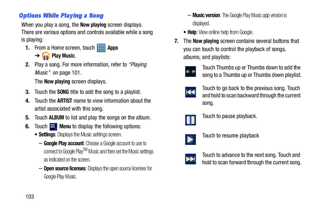 Samsung GT-P7510UWVXAB, GT-P7510MAVXAB, GT-P7510MAYXAB Options While Playing a Song, As indicated on the screen, 103 