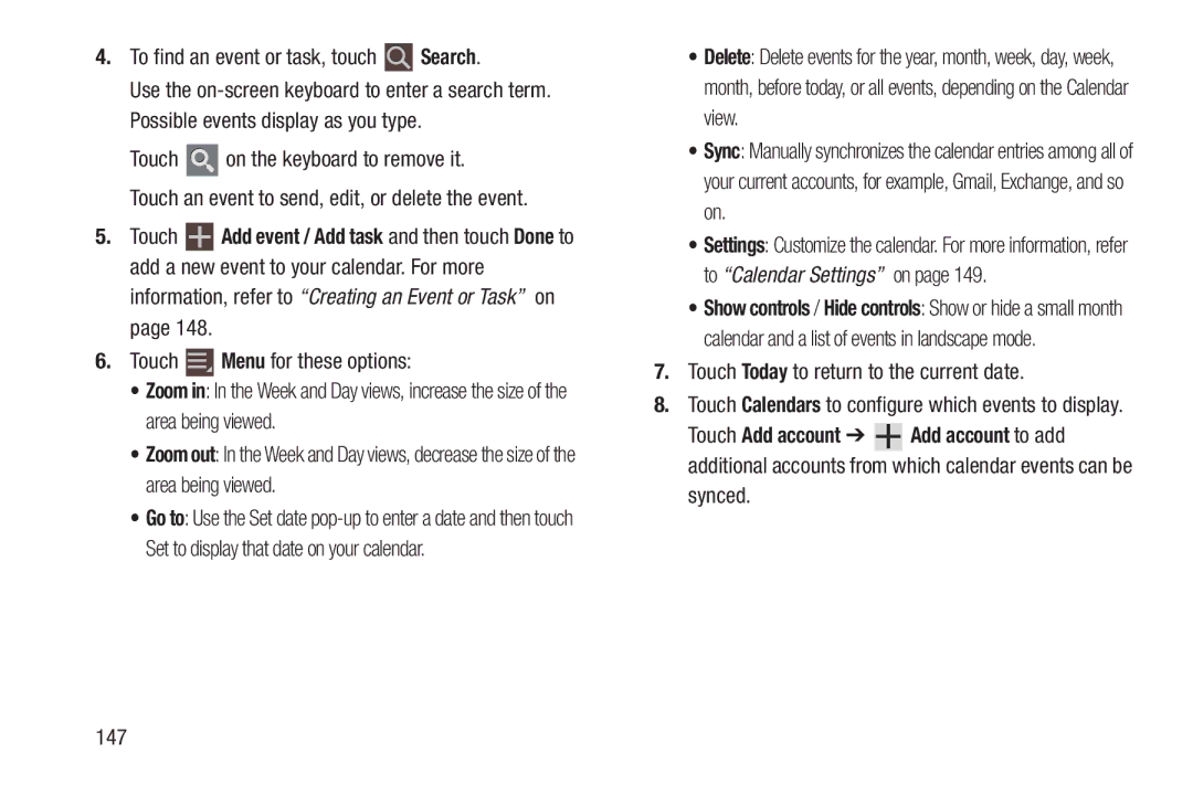 Samsung GT-P7510MAYXAB To find an event or task, touch Search, Touch Today to return to the current date, Synced 147 