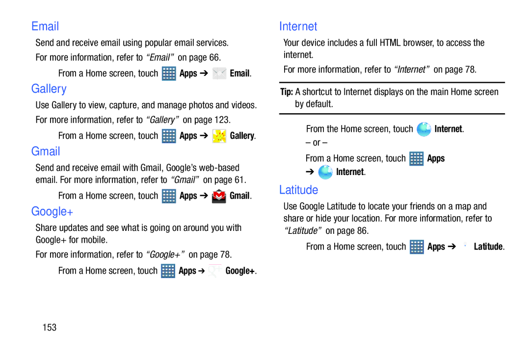 Samsung GT-P7510MAYXAB  From a Home screen, touch Apps, For more information, refer to Gallery on, Internet, 153 