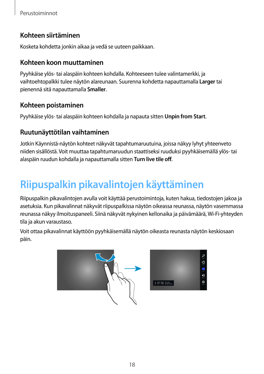 Samsung GT-P8510MSANEE manual Riipuspalkin pikavalintojen käyttäminen, Kohteen siirtäminen, Kohteen koon muuttaminen 