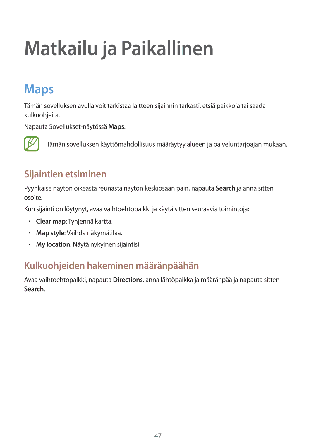 Samsung GT-P8510MSENEE manual Matkailu ja Paikallinen, Maps, Sijaintien etsiminen, Kulkuohjeiden hakeminen määränpäähän 