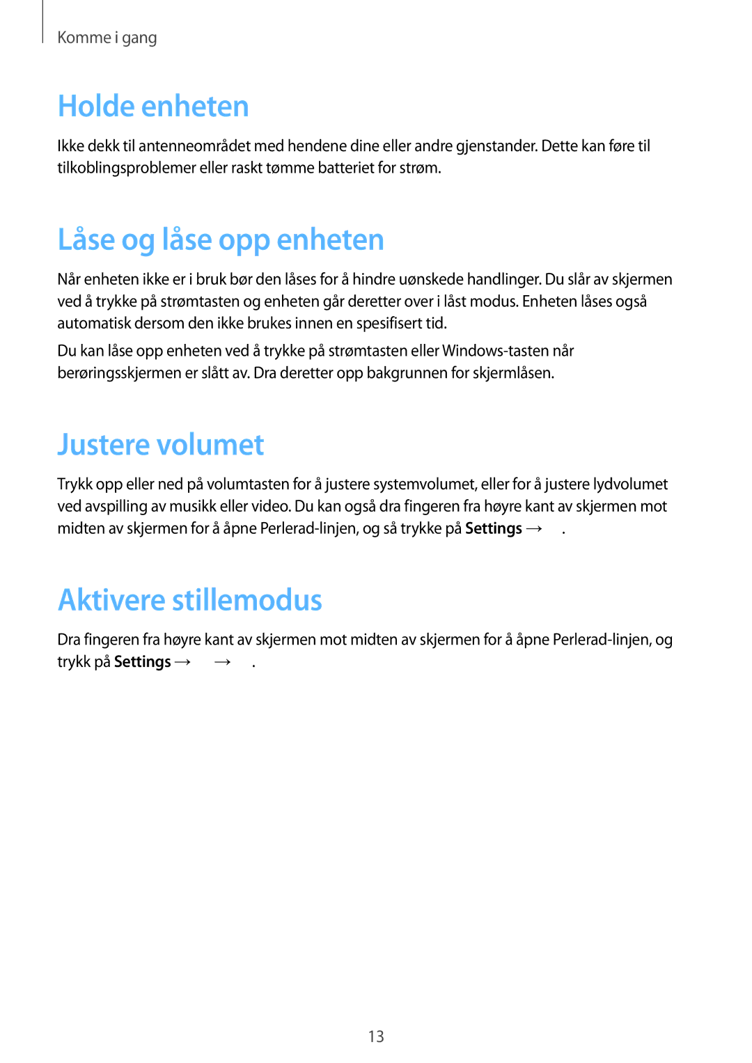 Samsung GT-P8510MSENEE, GT-P8510MSANEE manual Holde enheten, Låse og låse opp enheten, Justere volumet, Aktivere stillemodus 
