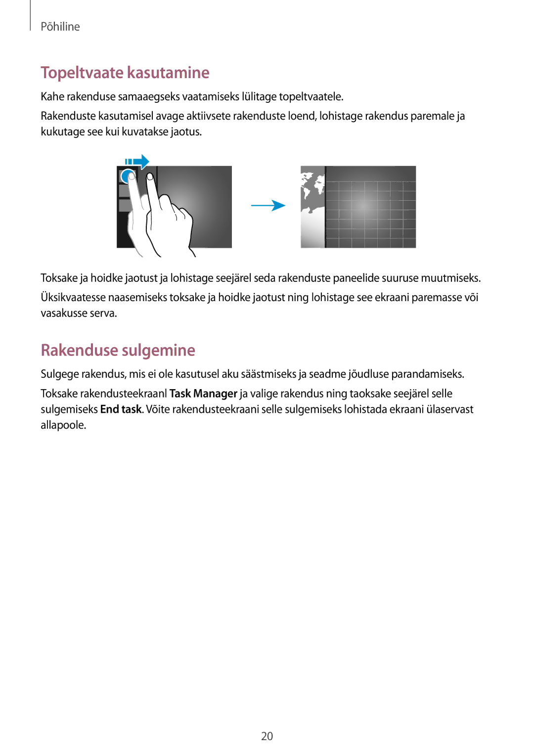 Samsung GT-P8510MSASEB manual Topeltvaate kasutamine, Rakenduse sulgemine 