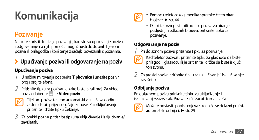 Samsung GT-S3370CWACRG, GT-S3370CWATWO Komunikacija, Pozivanje, Upućivanje poziva, Odgovaranje na poziv, Odbijanje poziva 