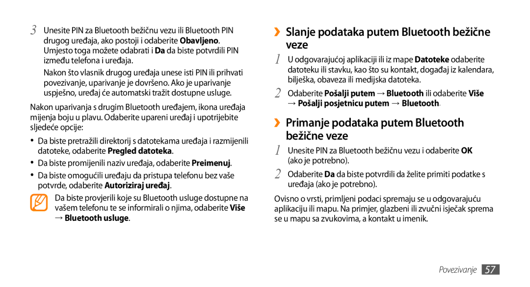 Samsung GT-S3370HSATWO ››Slanje podataka putem Bluetooth bežične veze, ››Primanje podataka putem Bluetooth bežične veze 