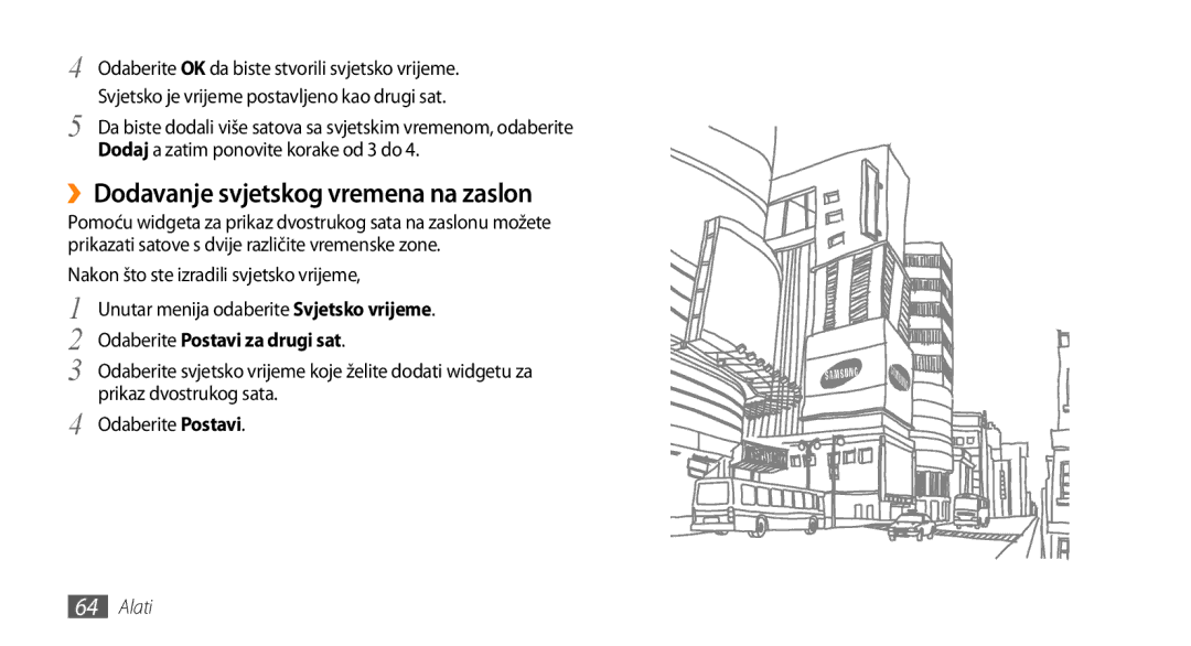 Samsung GT-S3370CWATWO, GT-S3370HSATWO manual ››Dodavanje svjetskog vremena na zaslon, Odaberite Postavi za drugi sat 