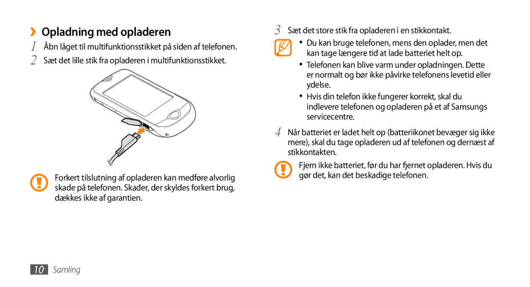 Samsung GT-S3370DIEXEE, GT-S3370DIENEE manual ››Opladning med opladeren, Sæt det store stik fra opladeren i en stikkontakt 