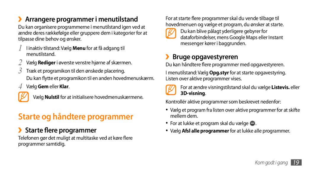 Samsung GT-S3370LSENEE Starte og håndtere programmer, ››Arrangere programmer i menutilstand, ››Starte flere programmer 