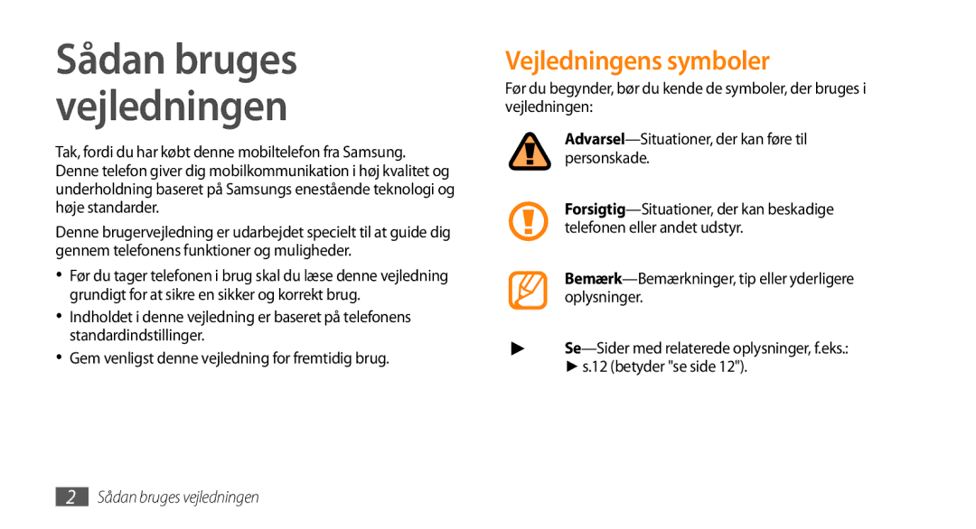 Samsung GT-S3370CWENEE, GT-S3370DIENEE manual Vejledningens symboler, Bemærk-Bemærkninger, tip eller yderligere oplysninger 