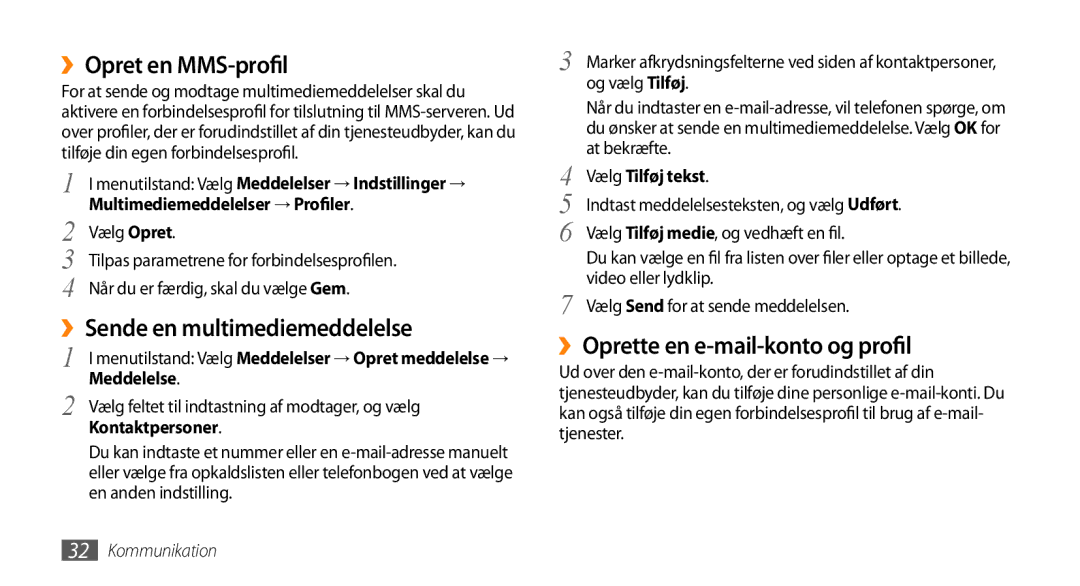 Samsung GT-S3370HSEXEE manual ››Opret en MMS-profil, ››Sende en multimediemeddelelse, ››Oprette en e-mail-konto og profil 