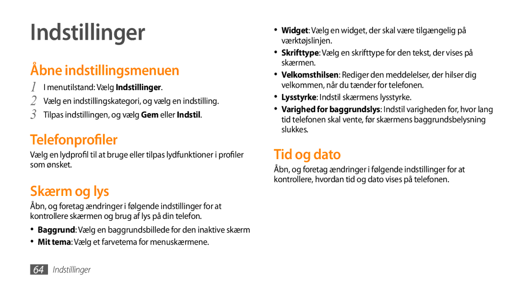 Samsung GT-S3370HSENEE, GT-S3370DIENEE Indstillinger, Åbne indstillingsmenuen, Telefonprofiler, Skærm og lys, Tid og dato 