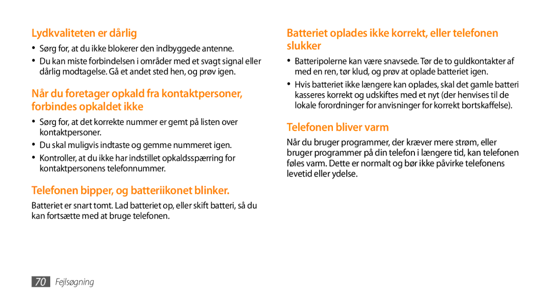 Samsung GT-S3370DIENEE manual Lydkvaliteten er dårlig, Telefonen bipper, og batteriikonet blinker, Telefonen bliver varm 