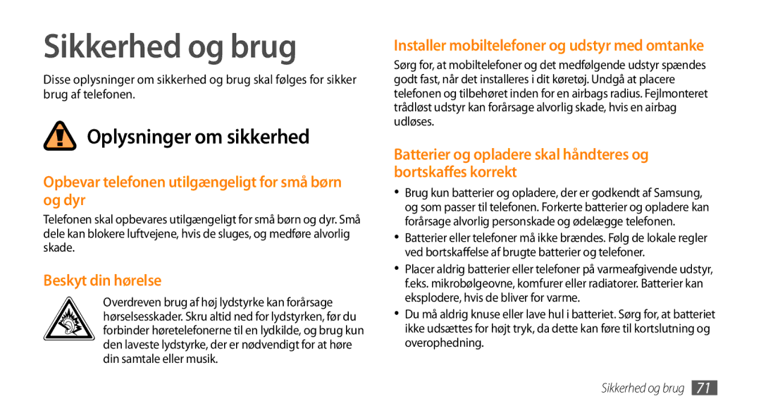 Samsung GT-S3370HSENEE manual Sikkerhed og brug, Opbevar telefonen utilgængeligt for små børn og dyr, Beskyt din hørelse 