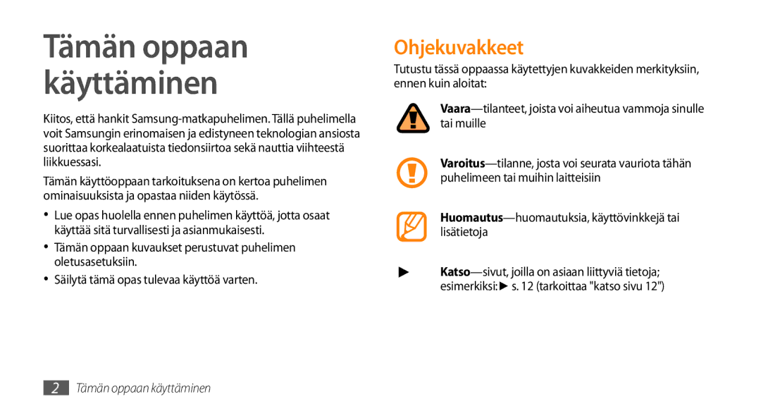 Samsung GT-S3370CWENEE, GT-S3370DIENEE manual Ohjekuvakkeet, Huomautus-huomautuksia, käyttövinkkejä tai lisätietoja 