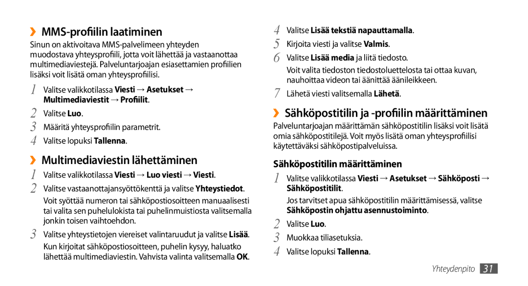 Samsung GT-S3370DIEXEE manual ››MMS-profiilin laatiminen, ››Multimediaviestin lähettäminen, Sähköpostitilin määrittäminen 