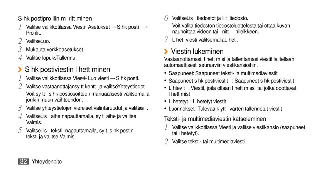 Samsung GT-S3370HSEXEE manual ››Sähköpostiviestin lähettäminen, ››Viestin lukeminen, Sähköpostiprofiilin määrittäminen 