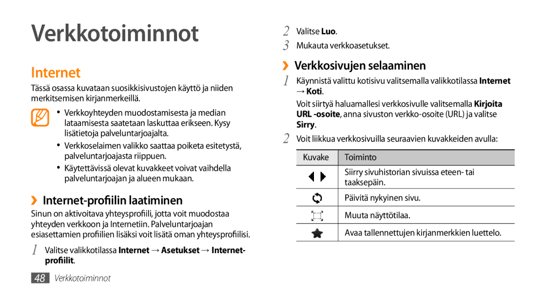 Samsung GT-S3370CWEXEE manual Verkkotoiminnot, ››Internet-profiilin laatiminen, ››Verkkosivujen selaaminen, → Koti 