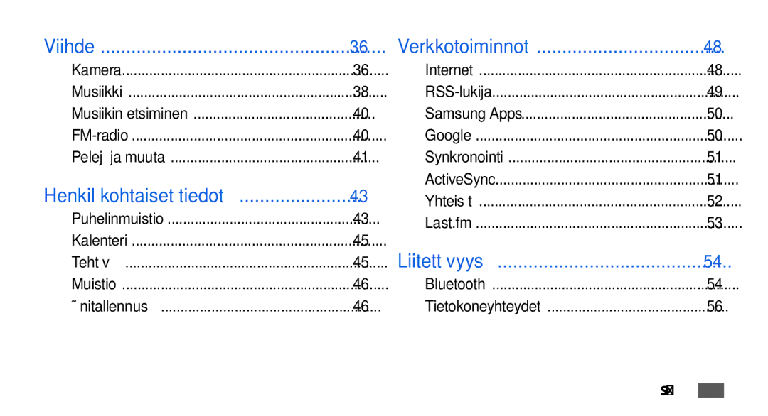 Samsung GT-S3370LSENEE, GT-S3370DIENEE, GT-S3370HSENEE, GT-S3370CWENEE, GT-S3370DIEXEE, GT-S3370HSEXEE Henkilökohtaiset tiedot 