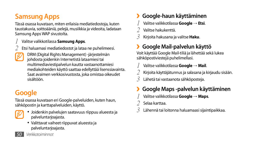 Samsung GT-S3370HSENEE, GT-S3370DIENEE manual Samsung Apps, ››Google-haun käyttäminen, ››Google Mail-palvelun käyttö 