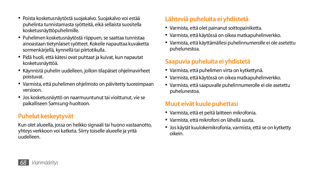 Samsung GT-S3370LSENEE manual Puhelut keskeytyvät, Lähteviä puheluita ei yhdistetä, Saapuvia puheluita ei yhdistetä 