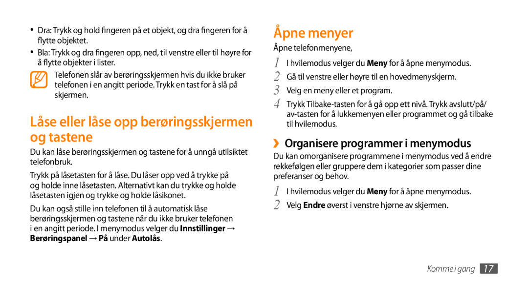 Samsung GT-S3370DIEXEE Låse eller låse opp berøringsskjermen og tastene, Åpne menyer, ››Organisere programmer i menymodus 