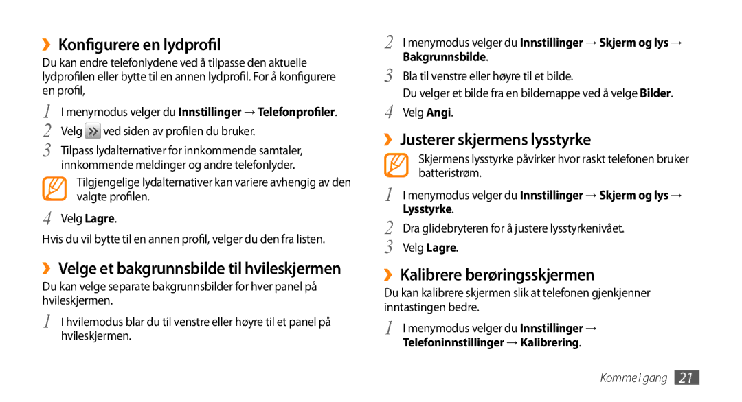 Samsung GT-S3370DIENEE manual ››Konfigurere en lydprofil, ››Justerer skjermens lysstyrke, ››Kalibrere berøringsskjermen 