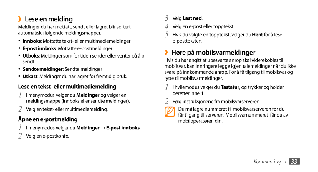 Samsung GT-S3370LSENEE manual ››Lese en melding, ››Høre på mobilsvarmeldinger, Lese en tekst- eller multimediemelding 