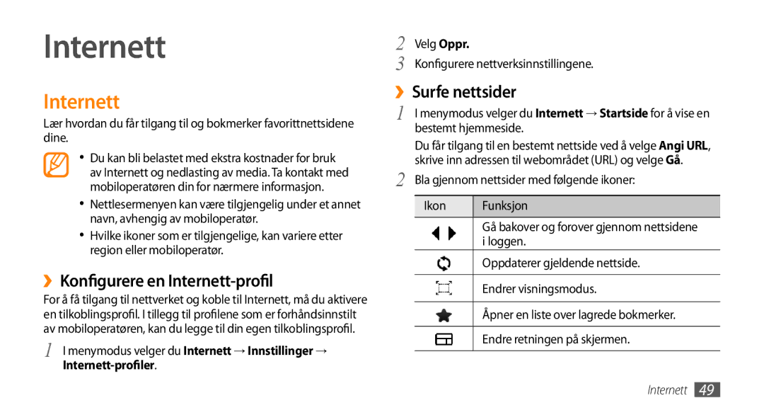 Samsung GT-S3370DIENEE, GT-S3370HSENEE, GT-S3370CWENEE manual ››Konfigurere en Internett-profil, ››Surfe nettsider 