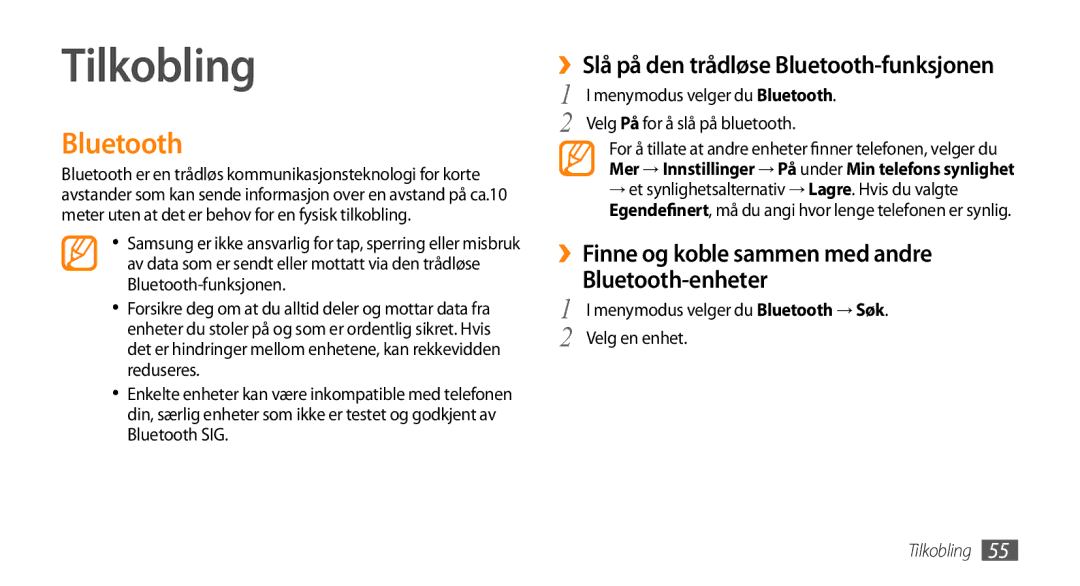 Samsung GT-S3370CWEXEE, GT-S3370DIENEE manual Tilkobling, ››Slå på den trådløse Bluetooth-funksjonen, Velg en enhet 