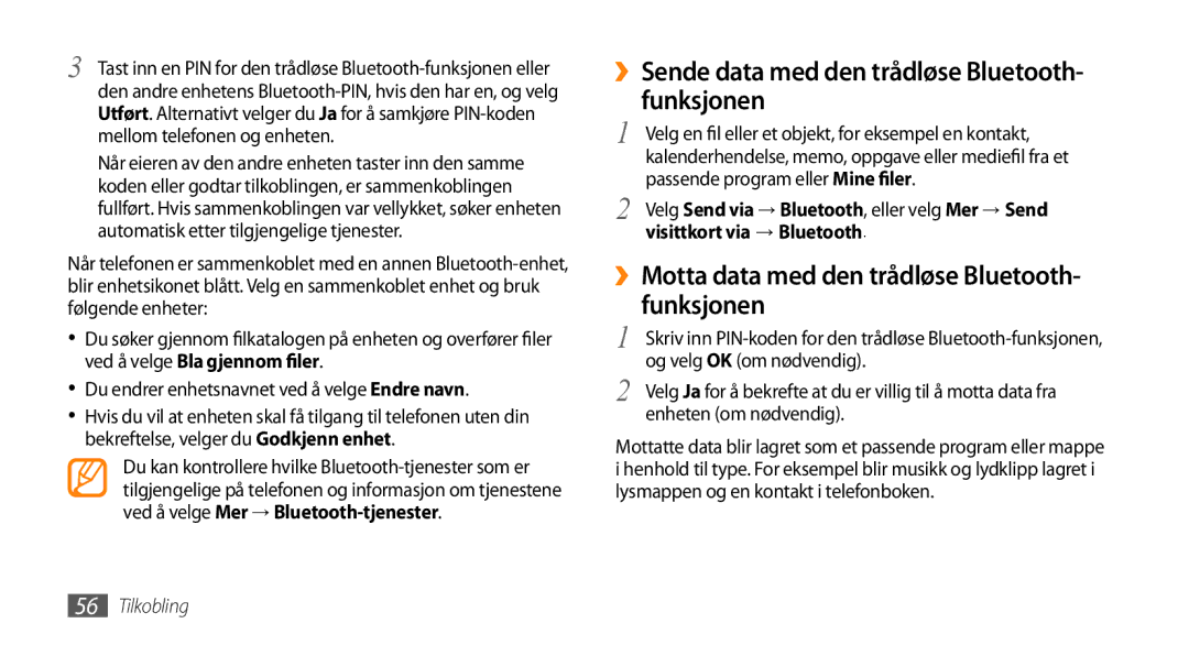 Samsung GT-S3370DIENEE, GT-S3370HSENEE, GT-S3370CWENEE, GT-S3370DIEXEE ››Sende data med den trådløse Bluetooth- funksjonen 