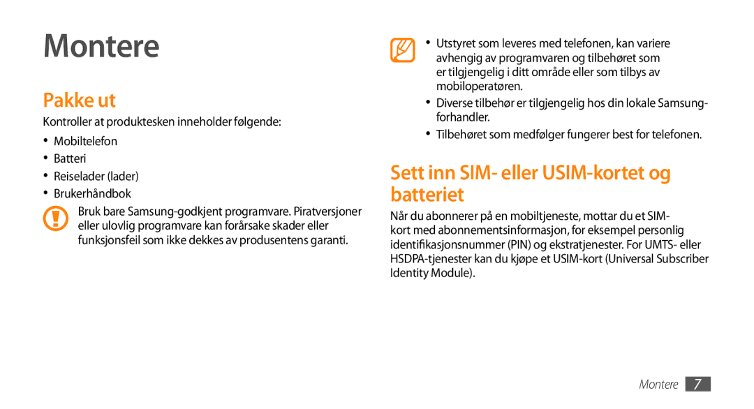 Samsung GT-S3370DIENEE, GT-S3370HSENEE, GT-S3370CWENEE manual Montere, Pakke ut, Sett inn SIM- eller USIM-kortet og batteriet 