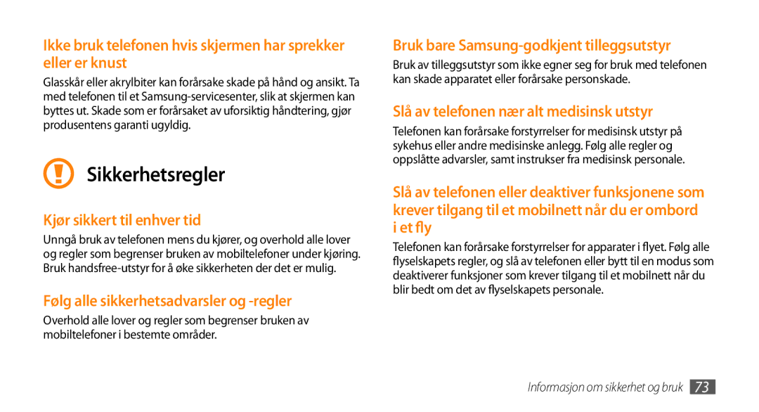 Samsung GT-S3370DIEXEE, GT-S3370DIENEE manual Kjør sikkert til enhver tid, Følg alle sikkerhetsadvarsler og -regler 