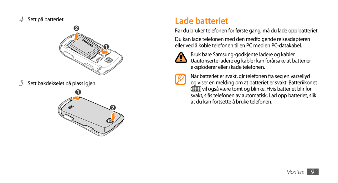 Samsung GT-S3370CWENEE, GT-S3370DIENEE, GT-S3370HSENEE Lade batteriet, Sett på batteriet Sett bakdekselet på plass igjen 