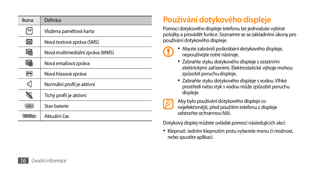 Samsung GT-S3370HSAO2C manual Používání dotykového displeje, 16 Úvodní informace 