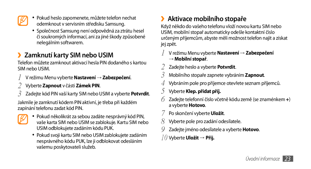 Samsung GT-S3370HSAO2C manual ››Zamknutí karty SIM nebo Usim, ››Aktivace mobilního stopaře, → Mobilní stopař 