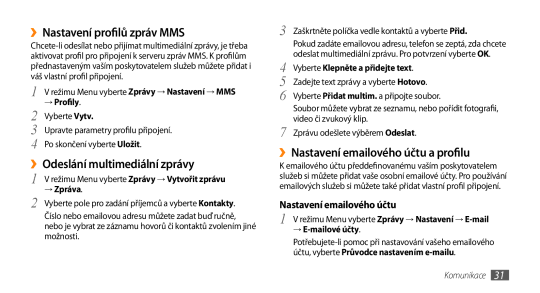 Samsung GT-S3370HSAO2C manual ››Nastavení profilů zpráv MMS, ››Odeslání multimediální zprávy, Nastavení emailového účtu 