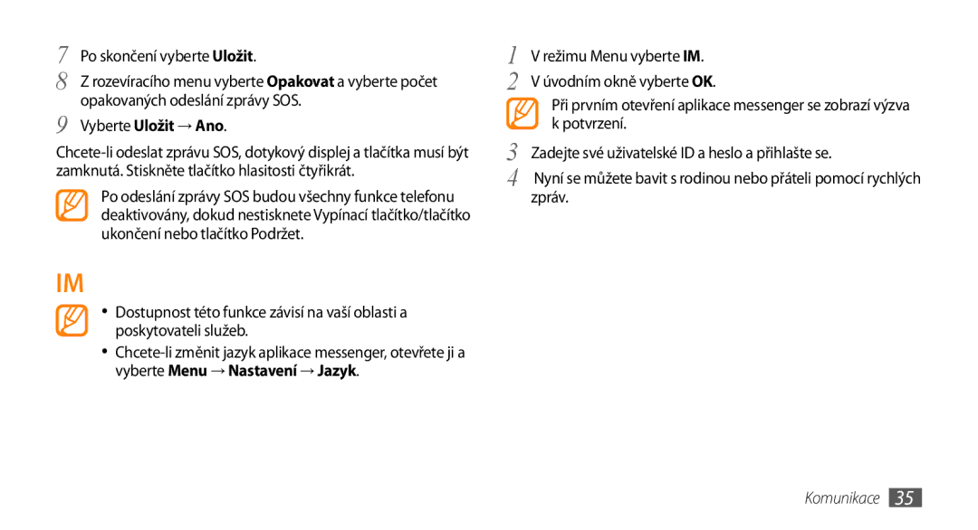 Samsung GT-S3370HSAO2C manual Opakovaných odeslání zprávy SOS, Vyberte Uložit → Ano 