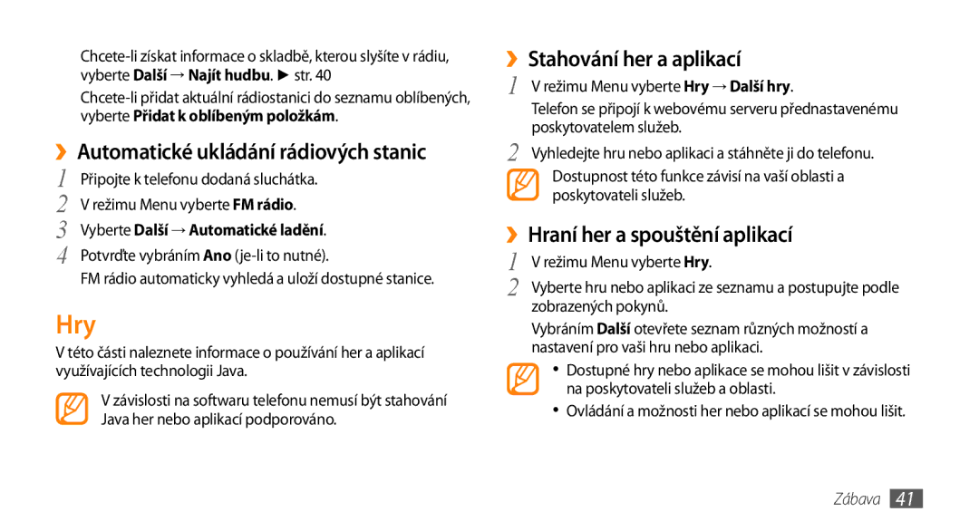 Samsung GT-S3370HSAO2C manual Hry, ››Automatické ukládání rádiových stanic, ››Stahování her a aplikací 