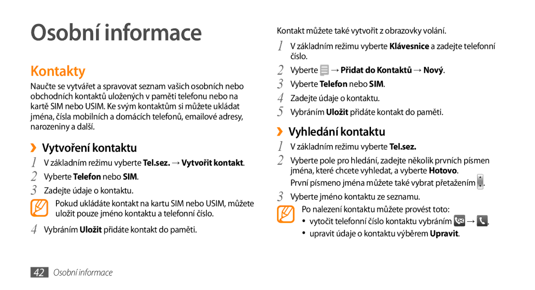 Samsung GT-S3370HSAO2C manual Osobní informace, Kontakty, ››Vytvoření kontaktu, ››Vyhledání kontaktu 