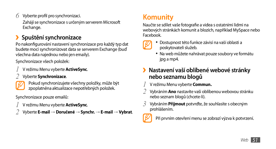 Samsung GT-S3370HSAO2C manual Komunity, ››Nastavení vaší oblíbené webové stránky nebo seznamu blogů, Vyberte Synchronizace 