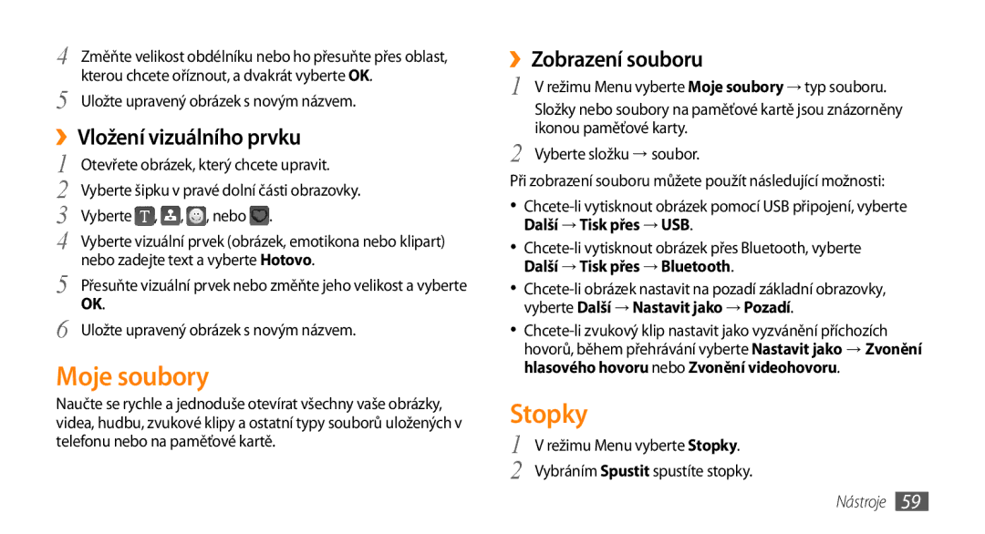 Samsung GT-S3370HSAO2C manual Moje soubory, Stopky, ››Vložení vizuálního prvku, ››Zobrazení souboru 