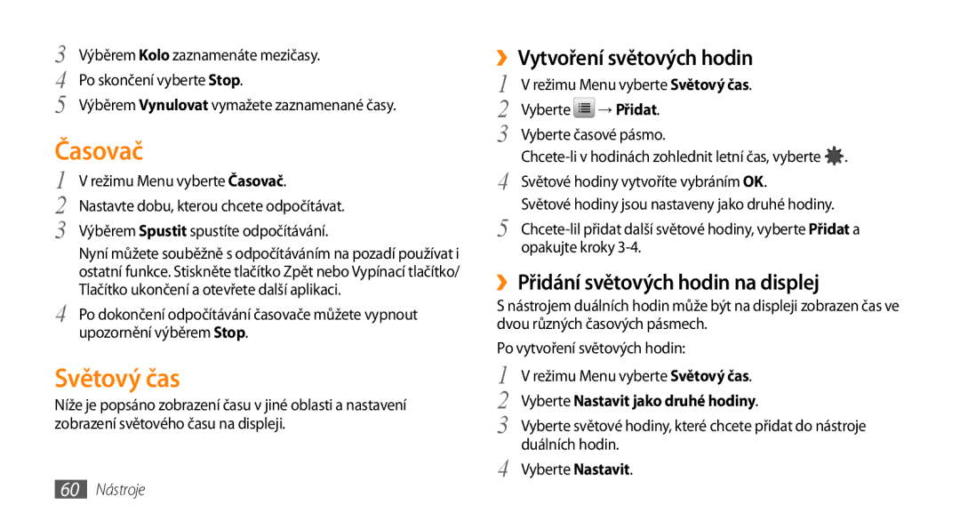 Samsung GT-S3370HSAO2C manual Časovač, Světový čas, ››Vytvoření světových hodin, ››Přidání světových hodin na displej 