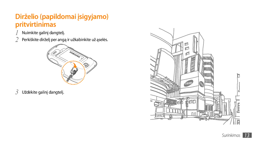 Samsung GT-S3370HSASEB manual Dirželio papildomai įsigyjamo pritvirtinimas 