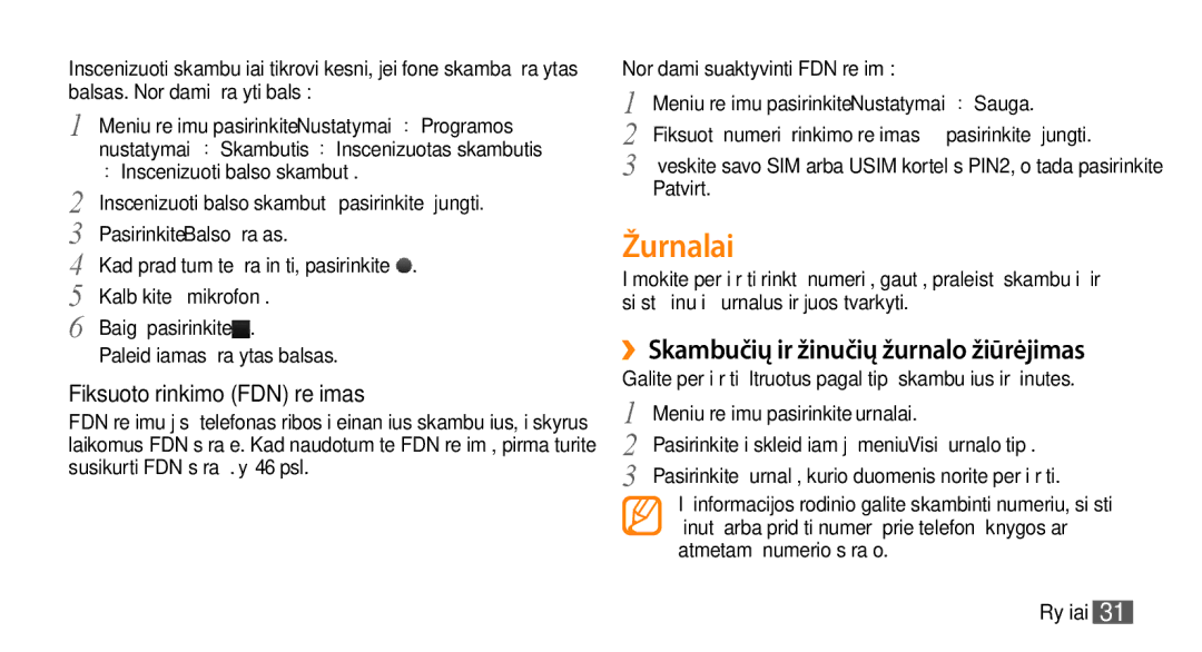 Samsung GT-S3370HSASEB manual Žurnalai, ››Skambučių ir žinučių žurnalo žiūrėjimas, Fiksuoto rinkimo FDN režimas 