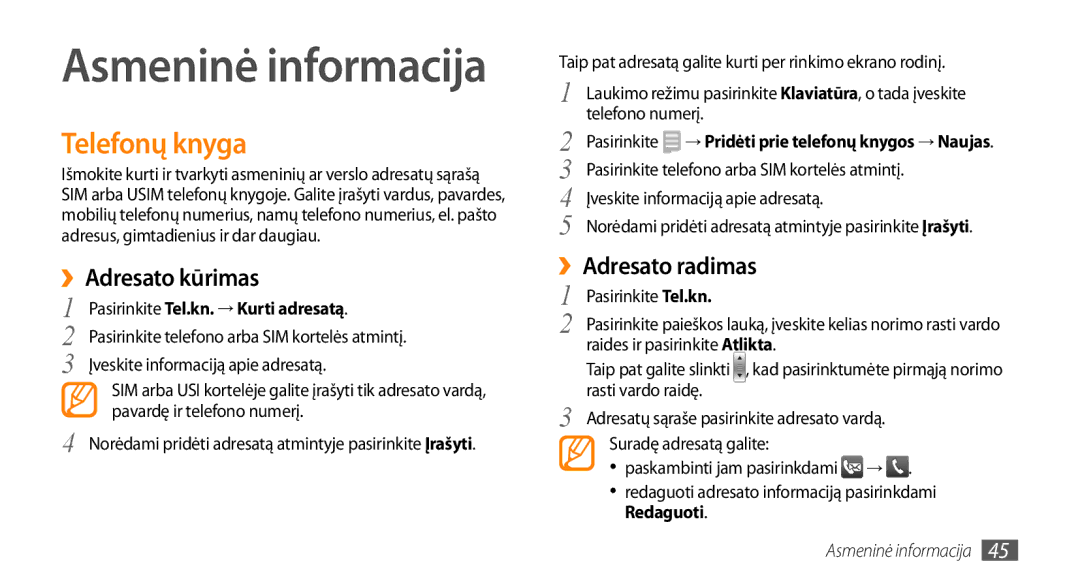 Samsung GT-S3370HSASEB manual Telefonų knyga, ››Adresato kūrimas, ››Adresato radimas, Pasirinkite Tel.kn. → Kurti adresatą 